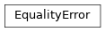 Inheritance diagram of auto_uncertainties.exceptions.EqualityError