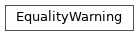 Inheritance diagram of auto_uncertainties.exceptions.EqualityWarning